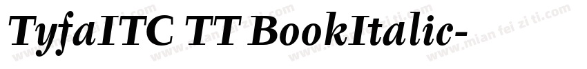 TyfaITC TT BookItalic字体转换
